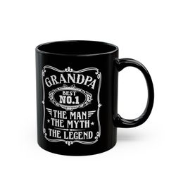 Grandpa Mug, Grandfather Mug, Grandpa Gift, Fathers Day Gift, The Man, The Myth, The Legend, Father Gift, Grandpa Cup