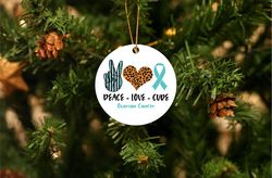 Peace Love Cure Ovarian Cancer Ornament