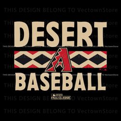 Desert Baseball Arizona Diamondbacks World Series SVG File, Trending Digital File