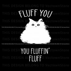 Retro You Fluffin Fluff Cat SVG Graphic Design File, Trending Digital File