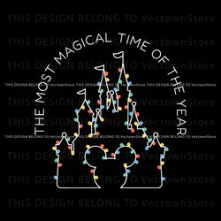 The Most Magical Time Of The Year Cute Castle SVG File, Trending Digital File