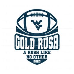 2023 Gold Rush A Rush Like No Other SVG File For Cricut Best Graphic Designs File