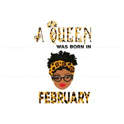 A Queen Was Born In Feb Svg Birthday Svg Cricut File Best Graphic Designs File