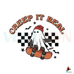 Creep It Real Halloween SVG Best Graphic Design Cutting Files Best Graphic Designs File