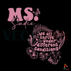 Custom Teacher We All Thrive Under Different Conditions SVG Best Graphic Designs File