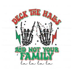 Deck The Halls And Not Your Family Rock N Roll SVG File Best Graphic Designs File