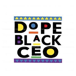 Free Dope Black Ceo SVG Black History SVG Digital Files Best Graphic Designs File