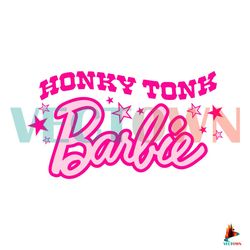 Honky Tonk Barbie SVG Western Barbie SVG Digital Cricut File Best Graphic Designs File