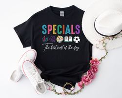 Specials Teacher T-shirt, Specials Squad Shirt, Specials Team Shirt, Specials Shirt, Best Part Of The Day Shirt, Back To