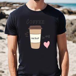 Coffee Is My Heart Valentine T-Shirt