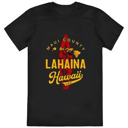Lahaina Maui Strong Shirt, Maui Hawaiian Surfing Shirt, Love For...