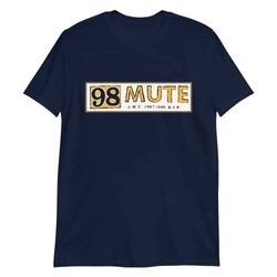 98 Mute - T-Shirt