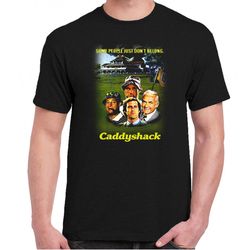 Caddyshack some people just don't belong movie t-shirt