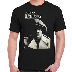 Donny Hathaway t-shirt Never My Love