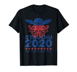 Adorable Funny Cthulhu Shirt Cthulhu 2020 No Lives Matter Shirt