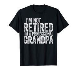 Adorable Mens Im Not Retired Im A Professional Grandpa T-Shirt T-Shirt