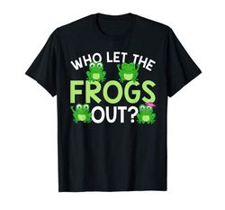 Adorable Who Let The Frogs Out Funny Frog Lovers T-Shirt MM