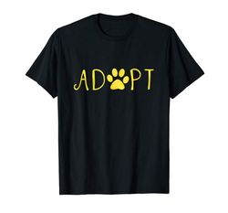 Buy Adopt Dog Or Cat Pet Rescue Shelter Animal Adoption T-Shirt