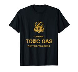 Buy Caution Toxic Gas Emitting Frequently T-shirt