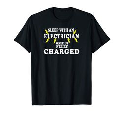 Buy Funny Electrician T Shirt Sleep With An Electrician