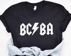 BCBA T Shirt, BCBA TShirt, BCBA Shirts, Bcba T-Shirt, Behavior Analysts, Behavior Therapist T Shirt, Bcba Gifts, Bcba Th