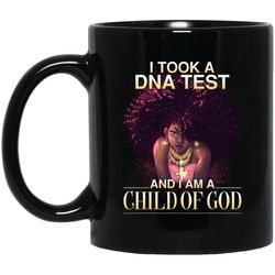 i took a dna test and i am a child of god mug for pro black pride cup