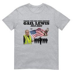 Comfor Colors Gail Lewis Thank You for Your Service Funny Viral Meme Print Short-Sleeve Unisex T-Shirt