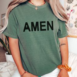Comfort Colors, Amen Shirt, Christian Shirt, Christian Merch