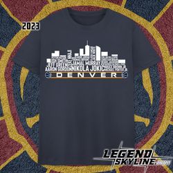 Denver Basketball Team 23 Player Roster, Denver City Skyline shirt