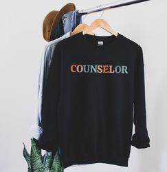 Counselor Sweatshirt Counselor Sweater School Counselor Shirt Gift for Counselor Gift for Her Cute Counselor Shirts Futu