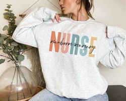 newborn nursery nurse sweatshirt newborn nurse gift nursery nurse sweater nicu nurse gift mother baby nurse shirt baby n
