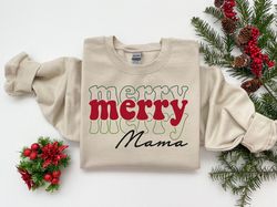 Merry Mama Sweatshirt, Cute Mama Christmas Shirt, Cute Women Christmas Tee, Christmas Crewneck, Holiday Sweater, Mothers