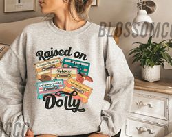 Raised On Dolly Shirt, Parton Dallas Sweatshirt, Country Music Shirt, 90s Country Music Tee, Nashville Music Shirt