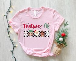 Retro Christmas Shirt, Festive AF T-Shirt, Santa Claus Shirt, Christmas Cookie Shirt, Festive AF Shirt, Christmas Vibes