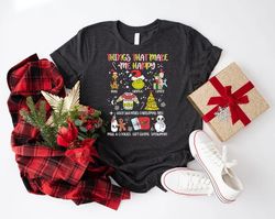 Things That Make Me Happy Shirt, Christmas Gift, Funny Christmas T-Shirt, Ugly Xmas Outfit, Christmas Grinch Tee, Christ