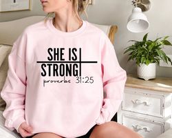 She is Strong Sweatshirt, Proverbs 31 25 Sweatshirt, Christian Bible Tee, Strong Women Tee, Mothers Day Gifts, Religious