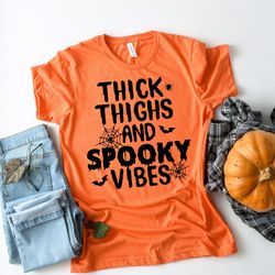Thick Thighs and Spooky Vibes Sweatshirt, Womens Funny Halloween Shirt, Cute Halloween Gift, Halloween Party Sweatshirt