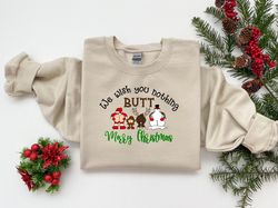 We Wish You Nothing Butt Merry Christmas Shirt, Merry Chismyass Dirty Santa Tee, Naughty Saying Santa Sweatshirt, Funny