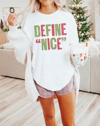 Define NIce Shirt Comfort Colors Dear Santa Naughty List Retro Christmas Tshirt Festive Christmas Gifts for Her Matching