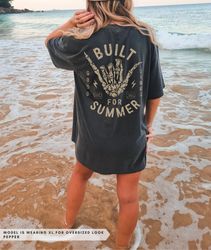 Distressed Built for Summer Shirt Comfort Colors Oversized Beach Tee Skeleton Hang Loose Boho Hippie Clothes Ocean Aesth