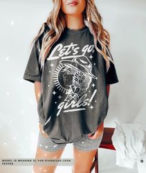 Let's Go Girls Flash Tattoo Tee Comfort Colors Vintage Western Shania Twain Oversized Bride T-Shirt Bridesmaids Gift Nas