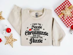 Twas The Nizzle Before Christmizzle Sweatshirt, Holiday Sweater, Funny Christmas Shirt,Christmas Gift,Snoop Santa Shirt,