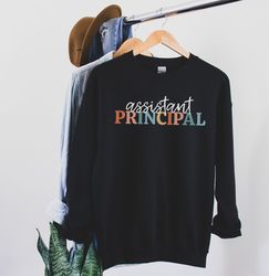 Assistant Principal Sweatshirt Assistant Principal Gift Principal Sweater Admin Team Sweater Principal Shirt Future Prin
