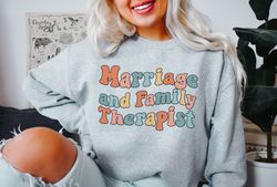 Marriage and Family Therapist Sweatshirt Therapist Gift Therapist Sweater Counselor Gift Mental Health Counselor Future