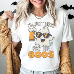I'm Just Here For The Boos Shirt, Halloween Party Shirt, Funny Halloween Shirt, Halloween Party Outfit, Fast Shipping!