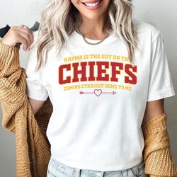 Karma Is The Guy On The Chiefs Coming Straight Home To Me Shirt, Swift Kelce T-Shirt, Chiefs Football Swiftie Fan Gift T