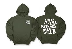 Anti Social Moms Club Shirt Printed Front and Back, Antisocial Mom Sweatshirt, Mom Life Tee, Mama Hoodie Mothers day Gif
