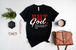 Christian Black Women, Black Blessed, Religious Shirt, African American, Gift For Black Women, Church Shirt, But God Shi