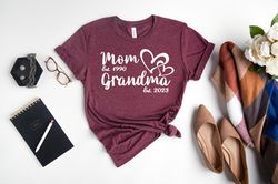 Mom Est Grandma Est Custom Shirt, Grandma Shirt, Mom Grandma Shirt, Pregnancy Announcement Shirt, New Grandma Shirt, Pre
