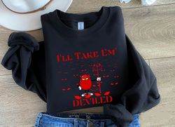 I'll Take Em' Deviled, Funny Thanksgiving Sweatshirt, Thanksgiving Dinner Shirt, Fall Sweatshirt, Retro Thanksgiving Swe